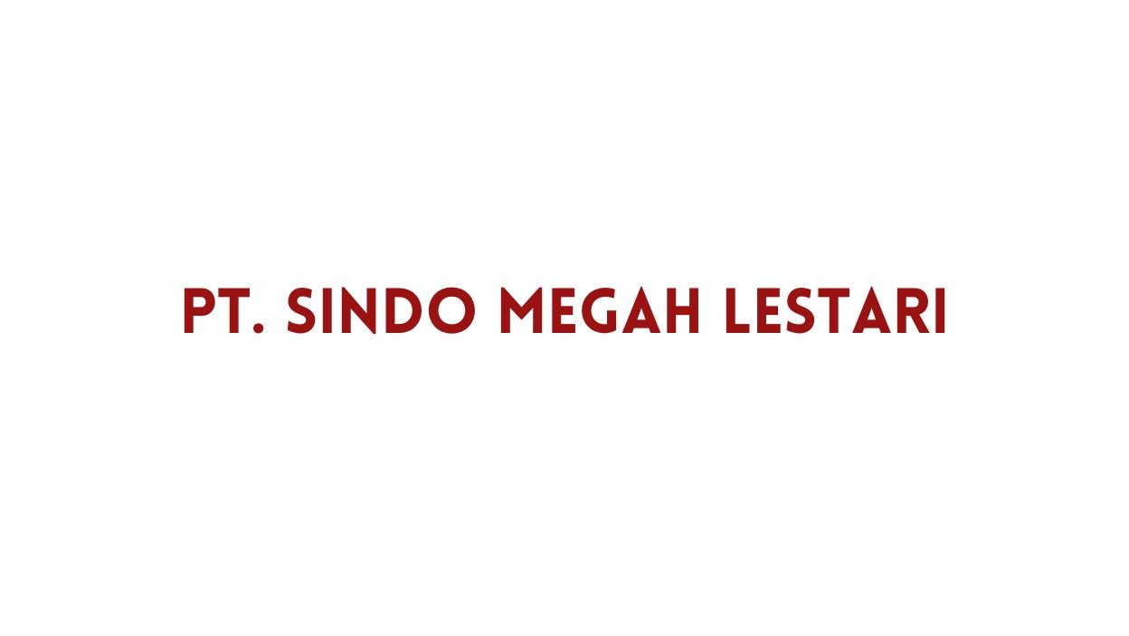 PT. SINDO MEGAH LESTARI
